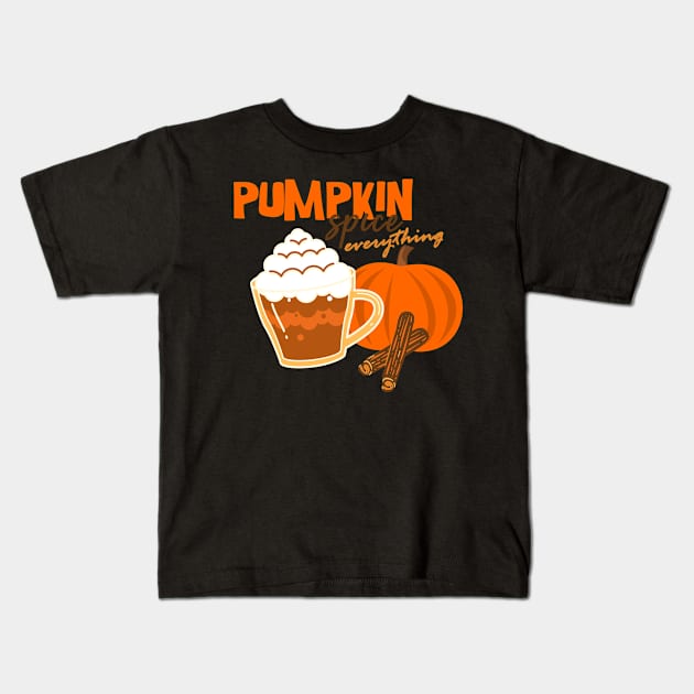 Pumpkin Spice Everything Kids T-Shirt by BoogieCreates